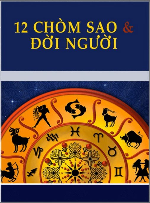 12 Chòm Sao Và Đời Người –