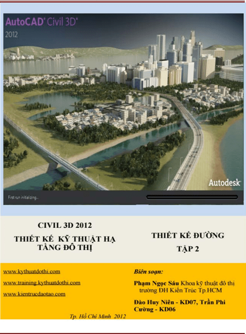 Civil 3D 2012 – Thiết Kế Kỹ Thuật Hạ Tầng Đô Thị Tập 2 – Thiết Kế Đường Nút Giao Thông –