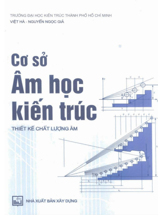 Cơ Sở Âm Học Kiến Trúc – Thiết Kế Chất Lượng Âm –