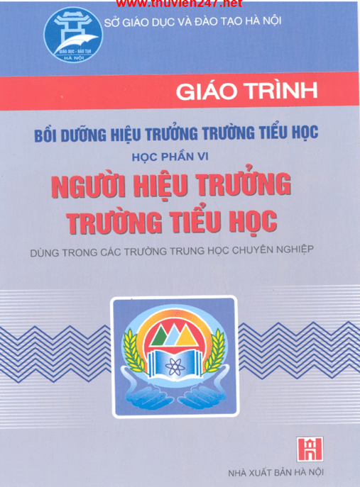 Giáo Trình Bồi Dưỡng Hiệu Trưởng Trường Tiểu Học – Học Phần 6