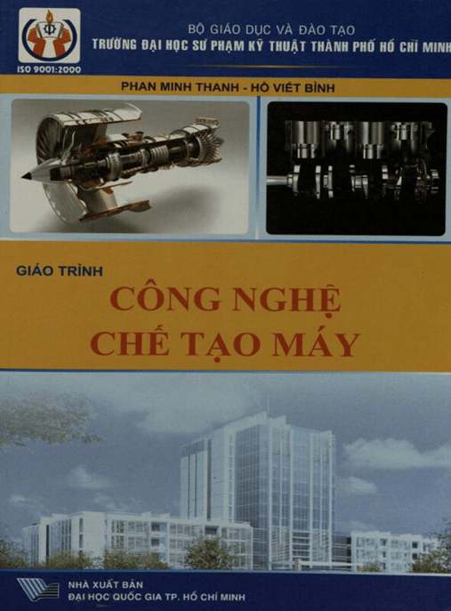 Giáo Trình Công Nghệ Chế Tạo Máy –