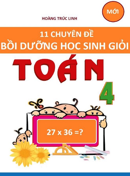 11 Chuyên Đề Bồi Dưỡng Học Sinh Giỏi Toán Lớp 4
