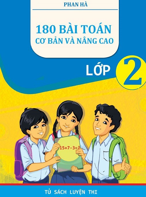 180 Bài Toán Cơ Bản Và Nâng Cao Lớp 2