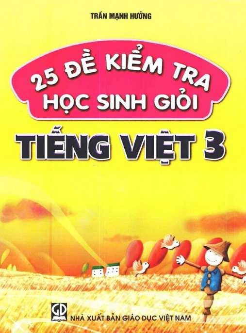 25 Đề Kiểm Tra Học Sinh Giỏi Tiếng Việt Lớp 3