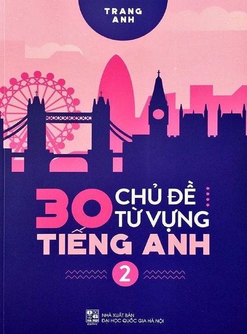 30 Chủ Đề Từ Vựng Tiếng Anh Tập 2