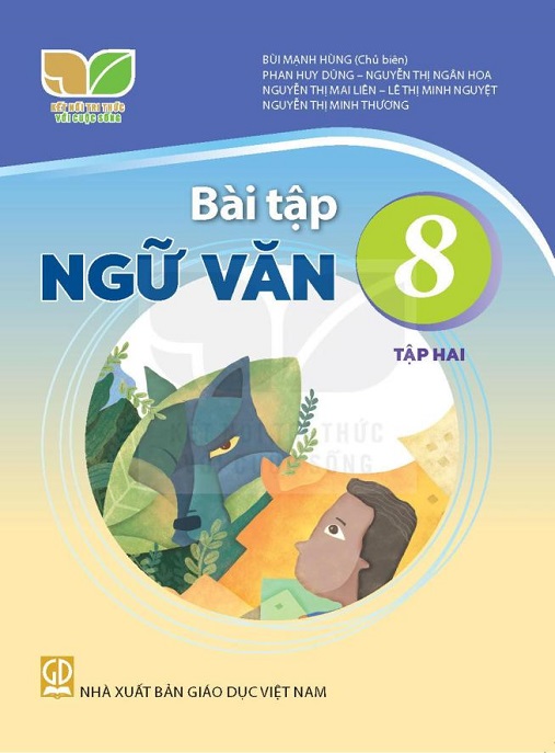 Bài Tập Ngữ Văn Lớp 8 Tập 2 (Kết Nối Tri Thức Với Cuộc Sống)