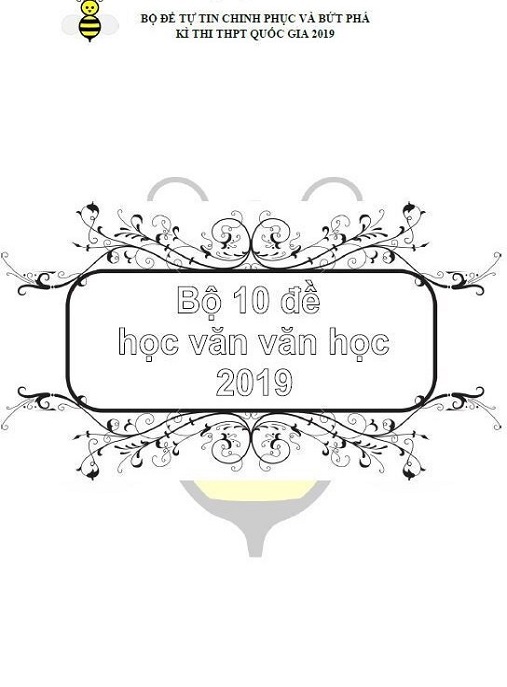 Bộ 10 Đề Học Văn Văn Học 2019
