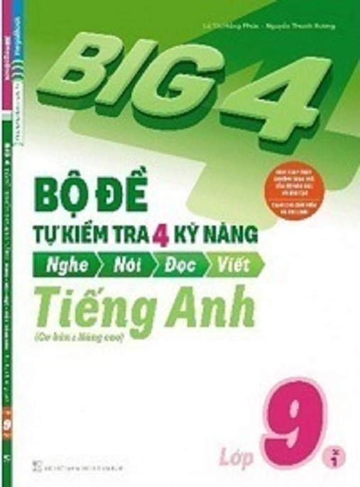 Bộ Đề Tự Kiểm Tra 4 Kỹ Năng Tiếng Anh Lớp 9 Tập 1