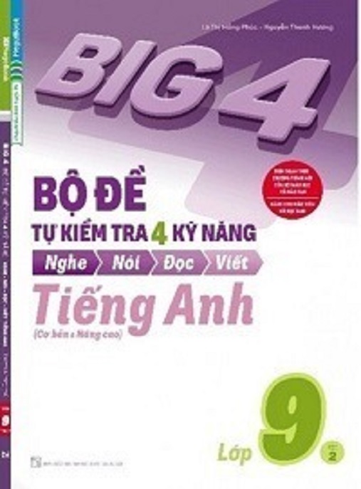 Bộ Đề Tự Kiểm Tra 4 Kỹ Năng Tiếng Anh Lớp 9 Tập 2