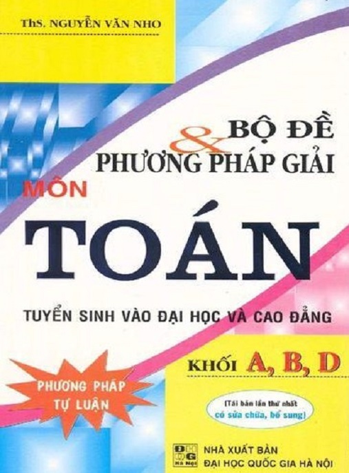 Bộ Đề Và Phương Pháp Giải Môn Toán Khối A B D
