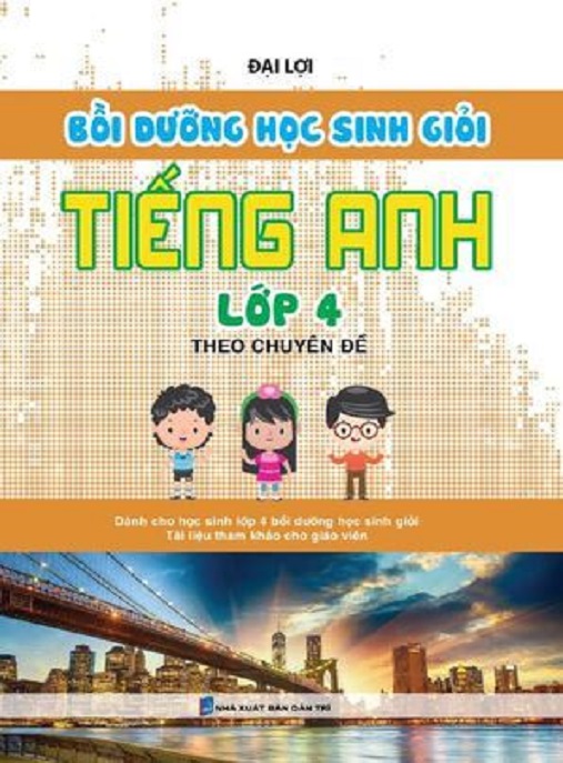 Bồi Dưỡng Học Sinh Giỏi Tiếng Anh Lớp 4 Theo Chuyên Đề