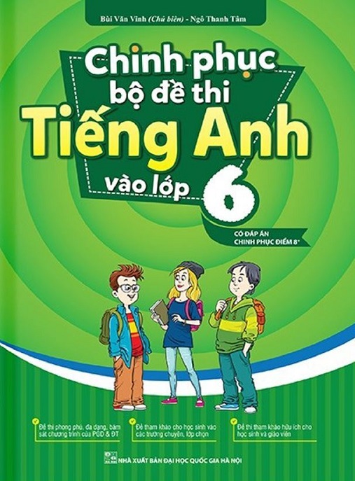 Chinh Phục Bộ Đề Thi Tiếng Anh Vào Lớp 6 Có Đáp Án Chinh Phục Điểm 8+