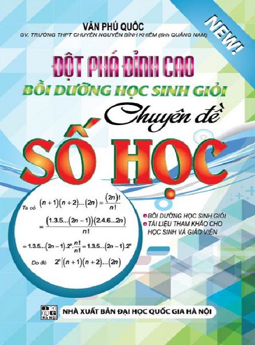 Đột Phát Đỉnh Cao Bồi Dưỡng Học Sinh Giỏi Chuyên Đề Số Học