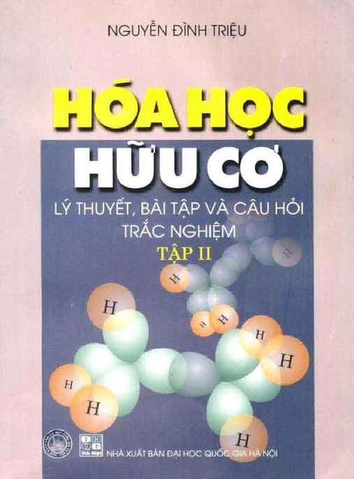 Hóa Học Hữu Cơ – Lý Thuyết Bài Tập Và Câu Hỏi Trắc Nghiệm Tập 2