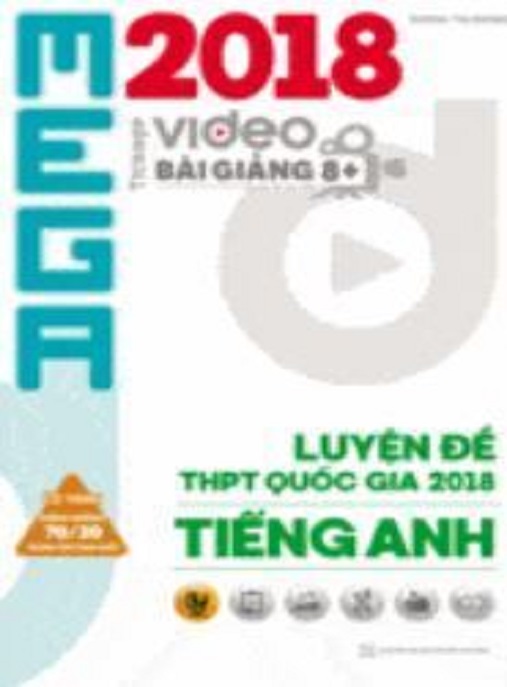 Mega 2018 Luyện Đề Thpt Quốc Gia Năm 2018 Tiếng Anh