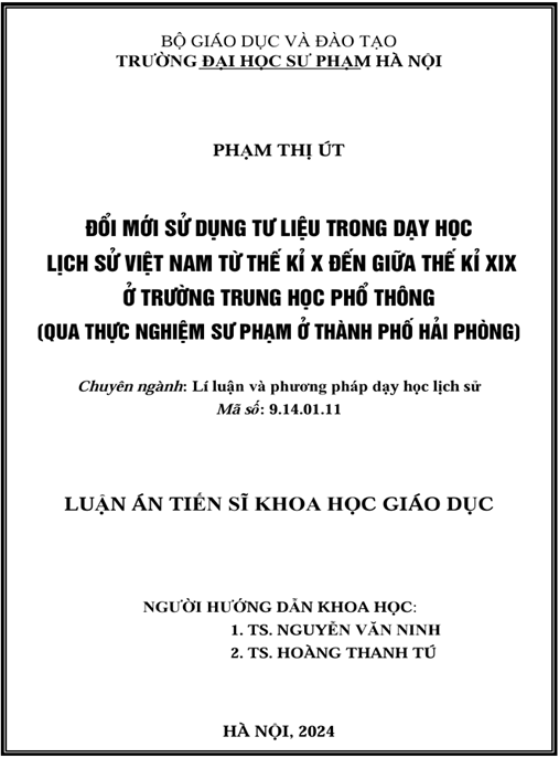 Luận án Đổi mới sử dụng Tư liệu trong dạy học lịch sử Việt Nam từ thế kỉ X đến giữa thế kỉ XIX ở trường Trung học phổ thông (Qua thực nghiệm sư phạm ở thành phố Hải Phòng)