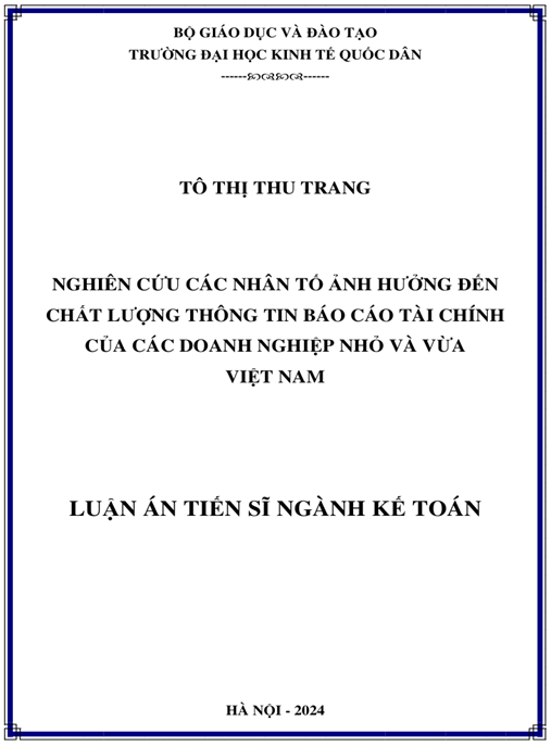 Luận án Nghiên cứu các nhân tố ảnh hưởng tới chất lượng thông tin báo cáo tài chính của các doanh nghiệp nhỏ và vừa Việt Nam