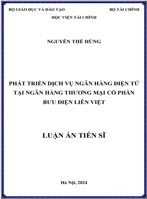 Luận án Phát triển dịch vụ ngân hàng điện tử tại Ngân hàng thương mại cổ phần Bưu điện Liên Việt