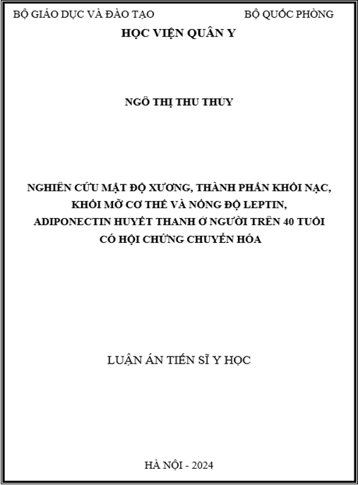 Nghiên cứu mật độ xương, thành phần khối nạc, khối mỡ cơ thể và nồng độ leptin, adiponectin huyết thanh ở người trên 40 tuổi có hội chứng chuyển hóa