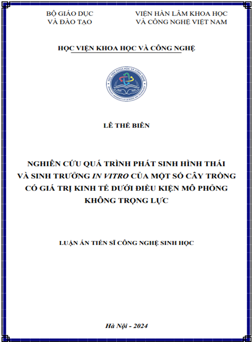 Nghiên cứu quá trình phát sinh hình thái và sinh trưởng in vitro của một số cây trồng có giá trị kinh tế dưới điều kiện mô phỏng không trọng lực