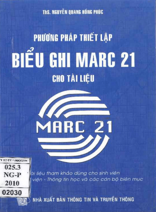 Phương Pháp Thiết Lập Biểu Ghi MARC 21 –