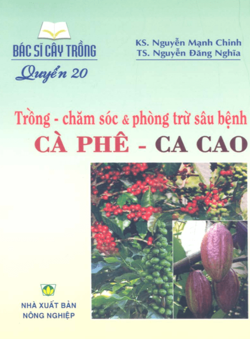 – Bác Sĩ Cây Trồng Tập 20 – Trồng Chăm Sóc Và Phòng Trừ Sâu Bệnh Cà Phê Ca Cao