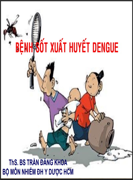 Bài giảng Bệnh sốt xuất huyết Dengue