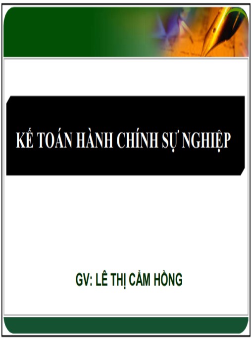 Bài giảng Kế toán hành chính sự nghiệp