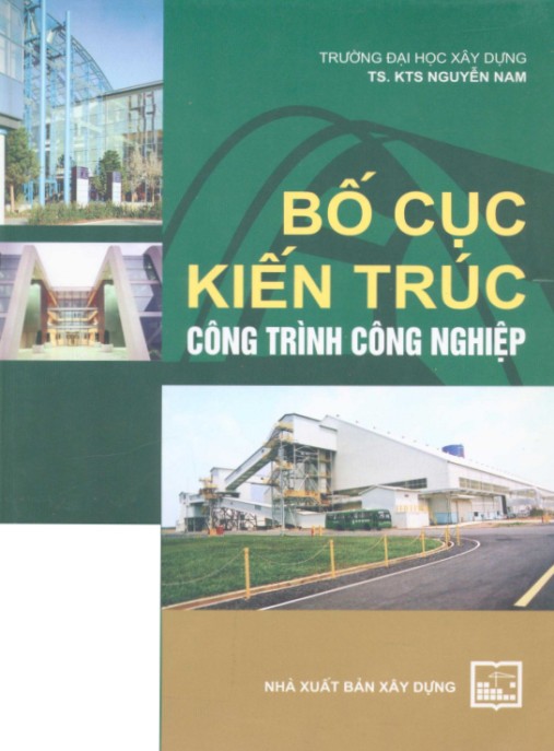 Bố cục kiến trúc công trình công nghiệp – Phần 2
