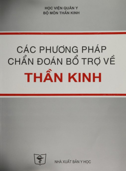Các phương pháp chẩn đoán bổ trợ về thần kinh – Phần 1