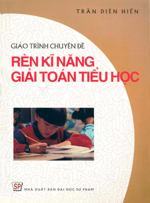 Giáo Trình Chuyên Đề Rèn Kỹ Năng Giải Toán Tiểu Học