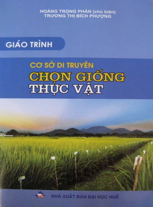 Giáo Trình Cơ Sở Di Truyền Chọn Giống Thực Vật