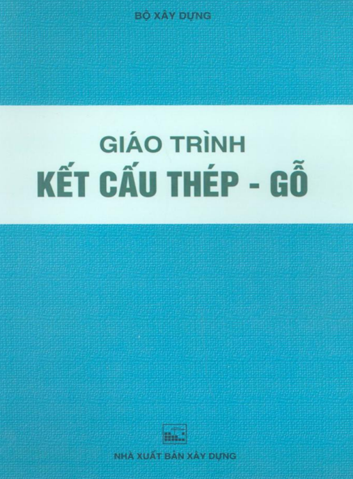 Giáo Trình Kết Cấu Thép Gỗ