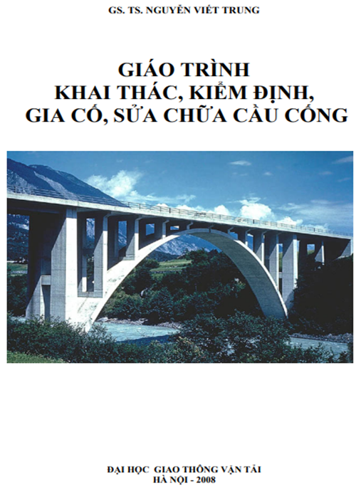 Giáo Trình Khai Thác, Kiểm Định, Gia Cố, Sửa Chữa Cầu Cống