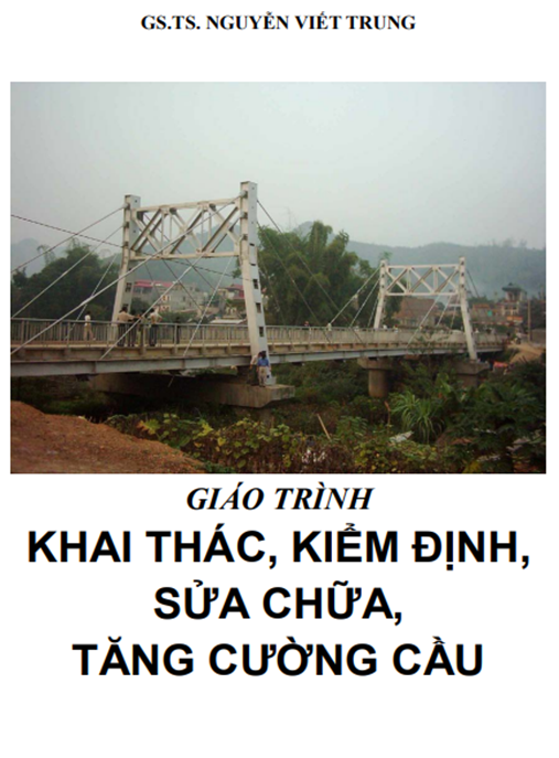 Giáo Trình Khai Thác Kiểm Định Sửa Chữa Tăng Cường Cầu