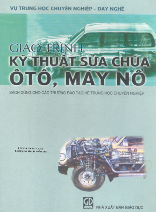 Giáo Trình Kỹ Thuật Sửa Chữa Ô Tô, Máy Nổ