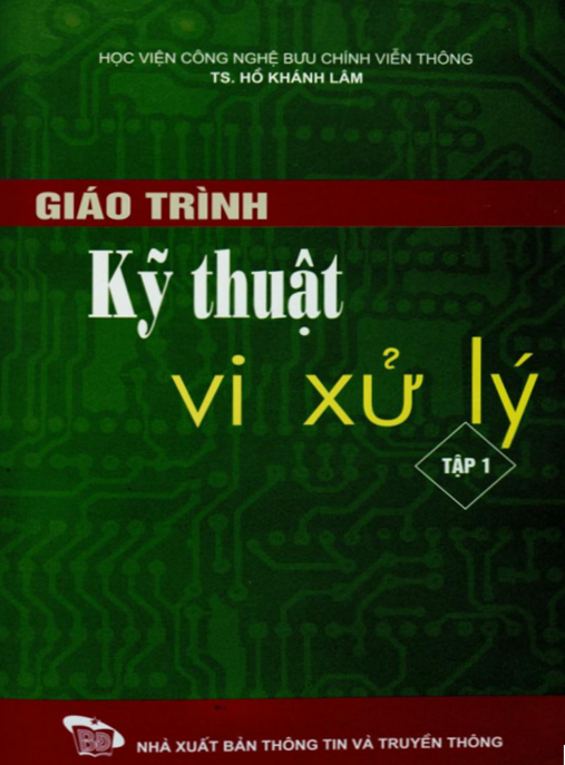 Giáo Trình Kỹ Thuật Vi Xử Lý Tập 1