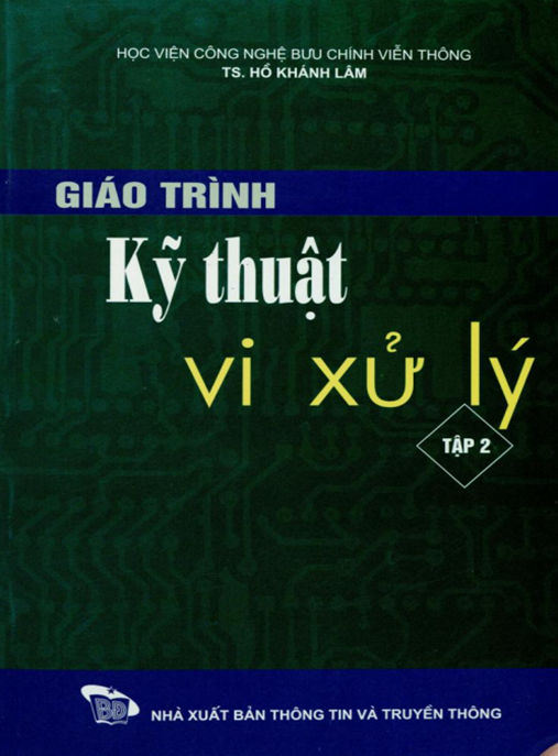 Giáo Trình Kỹ Thuật Vi Xử Lý Tập 2