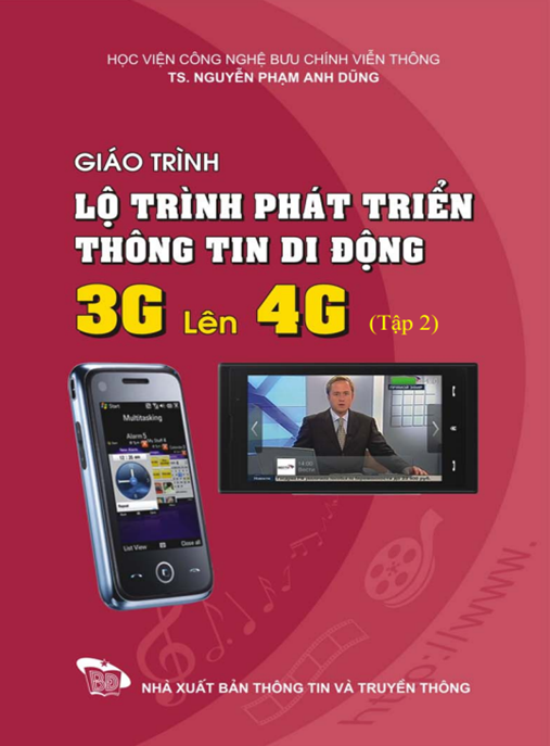 Giáo Trình Lộ Trình Phát Triển Thông Tin Di Động 3G Lên 4G Tập 2