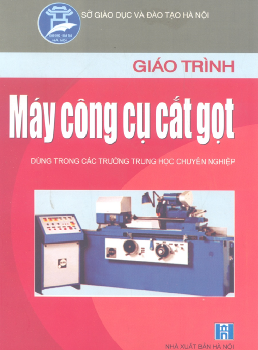 Giáo Trình Máy Công Cụ Cắt Gọt