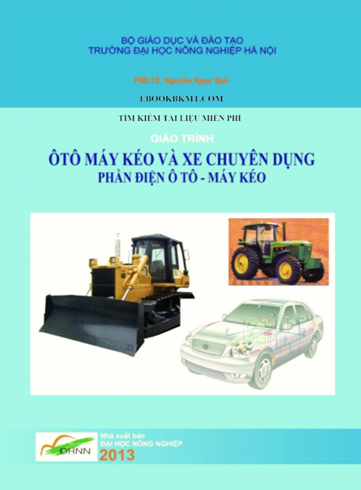 Giáo Trình Ôtô Máy Kéo Và Xe Chuyên Dụng – Phần Điện Ôtô Máy Kéo