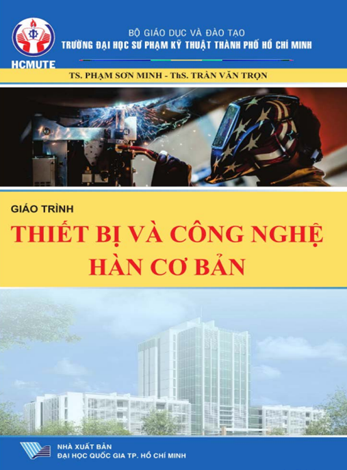 Giáo Trình Thiết Bị Và Công Nghệ Hàn Cơ Bản