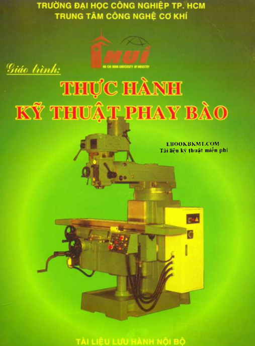 Giáo Trình Thực Hành Kỹ Thuật Phay Bào