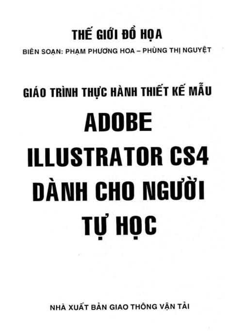 Giáo Trình Thực Hành Thiết Kế Mẫu Adobe Illustrator CS4 Dành Cho Người Tự Học