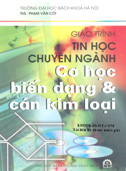 Giáo Trình Tin Học Chuyên Ngành Cơ Học Biến Dạng Và Cán Kim Loại