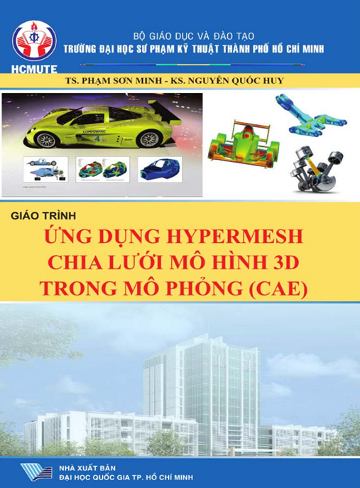 Giáo Trình Ứng Dụng Hypermesh Chia Lưới Mô Hình 3D Trong Mô Phỏng (Cae)