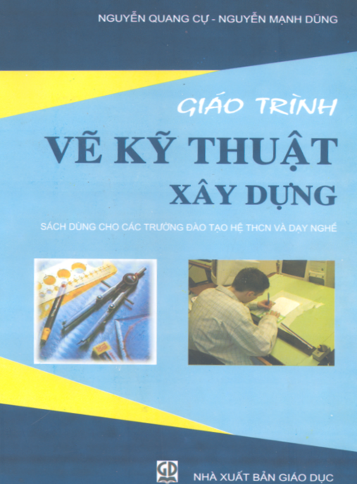 Giáo Trình Vẽ Kỹ Thuật Xây Dựng