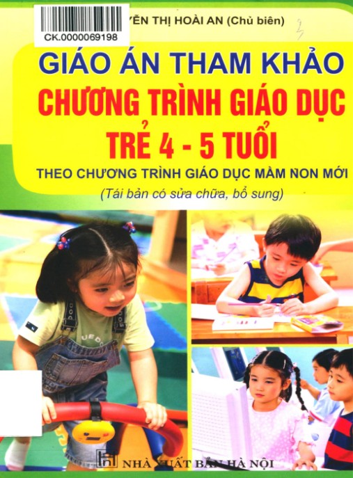 Giáo án tham khảo chương trình giáo dục trẻ 4 5 tuổi (Tái bản) – Phần 1