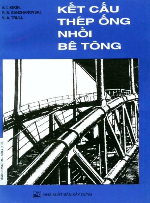 Kết cấu thép ống nhồi bê tông – Phần 1