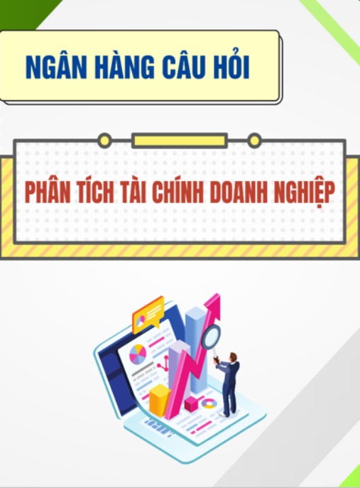 Ngân hàng câu hỏi Phân tích tài chính doanh nghiệp